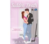 Sudden Death: A Dark Second Chance Hockey Romance: 3 (Blackwood Blades)
