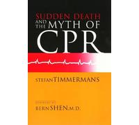 Sudden Death and the Myth of CPR