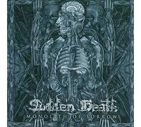 Sudden Death - Monolith Of Sorrow
