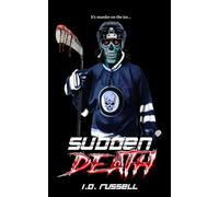 Sudden Death: River City Hell Book 2