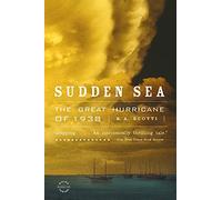 Sudden Sea: The Great Hurricane of 1938