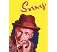 Suddenly