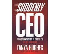Suddenly CEO : From Student-Athlete to Startup CEO