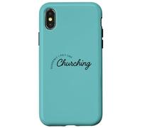 Suddenly I Felt Like Churching Case for iPhone X/XS