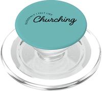 Suddenly I Felt Like Churching PopSockets PopGrip for MagSafe
