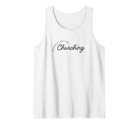 Suddenly I Felt Like Churching Tank Top