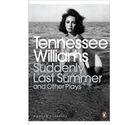 Suddenly Last Summer and Other Plays