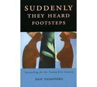 Suddenly They Heard Footsteps: Storytelling for the Twenty-first Century