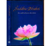 Suddha Bhakti: The Path of Pure Devotion