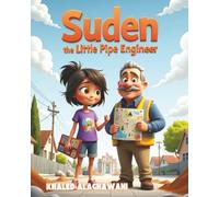 Suden, the Little Pipe Engineer (The Curious Engineers)