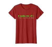 $ sudo rm -rf/Don't Try This at/Home Funny IT Linux T-Shirt, Women, Cranberry Red, X-Small