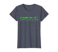 $ sudo rm -rf/Don't Try This at/Home Funny IT Linux T-Shirt, Women, Heather Blue, 3X-Large
