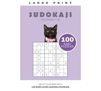 SUDOKAJI Zen Series - B: SOFT FOCUS: LIGHT LOGIC FOR QUIET MOMENTS AND CENTERED MINDS: 6 (SUDOKAJI - Gentle Sudoku Series with Catitude)