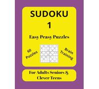 Sudoku 1 Easy Peasy Puzzles 60 Puzzles Brain Training For Adults Seniors & Clever Teens: WhimsyWordWorks