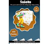 Sudoku 100 Puzzles Easy to Hard: Two Puzzle Per Page - Easy, Medium, and Hard Puzzle Book For All Age Group: Now, pick up your pencil and let the challenge begin. Happy puzzling!