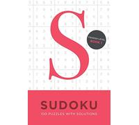 Sudoku 100 Puzzles with Solutions. Fiendish Level Book 1: Problem solving mathematical travel size brain teaser book - ideal gift