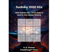 Sudoku 1000 Mix: 1000 Sudoku Mix - From Easy to Hard in One Master Volume (Quality Meets Quantity - Mixed Sudoku)