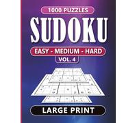 Sudoku 1000 puzzle Book Volume 4: 1000 Easy, Medium & Hard Puzzles in a Large Print Format