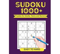 Sudoku 1000+ Puzzles for Adults, Teens and Seniors: Over 1000 Sudoku Puzzles from Easy to Hard, Great for travel, relaxation, or daily mental exercise ,gift for puzzle lovers