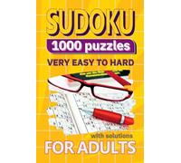 SUDOKU 1000 puzzles for adults - Very Easy to Hard