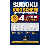 Sudoku 1000 Schemi per Adulti: 4 Livelli di Difficoltà Facile, Medio, Difficile, Esperto - Formato Medio 6x9": Passatempo per Allenare la Mente e ... Soluzioni Online. Ideale per Adulti e Anziani