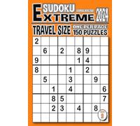 SUDOKU 150 PUZZLES EXTREME FOR EXPERT TRAVEL SIZE (6x9 INCHES) ONE PER PAGE BOOK.2