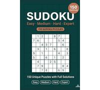 Sudoku: 150 Puzzles from Easy to Expert - Relax, Focus & Sharpen Your Mind