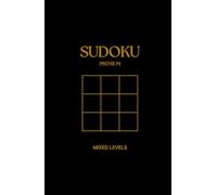 Sudoku 150 Puzzles Mixed Levels - Premium Edition