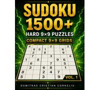 SUDOKU 1500+: Hard 9×9 Logic Puzzles • Compact Grids • Solutions Included • Vol. 1