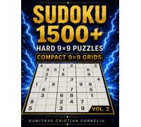 SUDOKU 1500+: Hard 9×9 Logic Puzzles • Compact Grids • Solutions Included • Vol. 3
