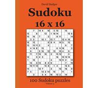 Sudoku 16 x 16: 100 Sudoku puzzles Volume 3