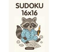 Sudoku 16x16: 220 anspruchsvolle Sudoku-Rätsel im 16x16-Format - 3 Schwierigkeitsstufen: Leicht, Mittel & Schwer - Für echte Zahlenfans & Sudoku-Profis