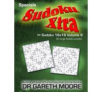Sudoku 16x16 Volume 9: Sudoku Xtra Specials