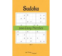 Sudoku 200 Easy 9x9 Puzzles Vol. 3: Puzzle Games book with Solutions, One puzzle per page, Perfect Puzzle for beginners, kids, adults and seniors