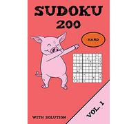 Sudoku 200 Hard With Solution Vol. 1: Puzzle puzzle booklet, 9x9, 2 puzzles per page