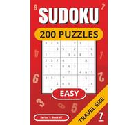 SUDOKU 200 Puzzles: Easy Puzzles Book | Full Solutions | Travel Size | Adults | Kids | Holiday/Vacation Size | Relaxing | Gift Idea | Brain Teaser | ... 1 | Book 7 (SUDOKU Puzzles - Series 1 (Easy))