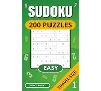 SUDOKU 200 Puzzles: Easy Puzzles Book | Full Solutions | Travel Size | Adults | Kids | Holiday/Vacation Size | Relaxing | Gift Idea | Brain Teaser | ... 1 | Book 1 (SUDOKU Puzzles - Series 1 (Easy))