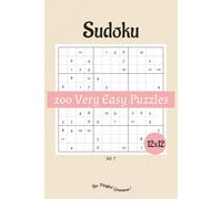 Sudoku 200 Very Easy 12x12 Puzzles Vol. 1: 200 Very Easy Puzzles To Train Your Brain, Puzzle Games Book With Solutions