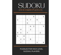 Sudoku 2000 Hard Puzzles: 2000 Puzzles For High Level Sudoku Players | 6x9 inches, 667 pages | 2000 Puzzles to Relieve Boredom, Stimulate Your Mind, or Give as a Gift