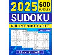 Sudoku 2025 Challenge Book for Adults: 600 puzzles Large print