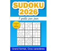 Sudoku 2026, 1 grille par jour: 365 grilles de sudoku pour adulte, un sudoku par jour, 4 niveaux de difficulté, gros caractères, grand format A4