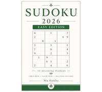 Sudoku 2026: Easy Edition: 55 Easy Sudoku Puzzles | Large Print Grids | Relaxing Brain Exercise for Adults | Solutions Included (Sudoku 2026 Collection)