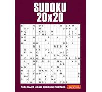 Sudoku 20x20: 100 Giant Hard Sudoku Puzzles