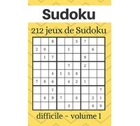 Sudoku: 212 grilles de Sudoku - Niveau de difficulté: Difficile - Sudoku pour adultes - Solutions incluses - Cahier en français - volume 1 (Grilles de Sudoku en Francais)