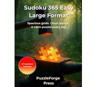 Sudoku 365 Easy - Large Format: 365 easy Sudoku puzzles in 8.5x11 large format - Two clear grids per page, suitable for seniors, adults, teens and as a gift idea (Sudoku for Beginners)