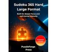 Sudoku 365 Hard - Large Format: 365 challenging Sudoku puzzles in 8.5x11 large format - Two well-spaced grids per page for adults and experienced ... Forge Series - Advanced Puzzle Challenge)