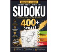 SUDOKU: 400+ grilles du niveau débutant à expert • Formats 9x9 et 16x16 • Solutions incluses