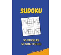 SUDOKU: 50 Puzzles - 50 Solutions | 6x9 inch | 100 page | medium difficulty puzzles |