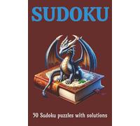 Sudoku 50 Sudoku puzzles with solutions: A very nice puzzle pocket book with a dragon on the cover.
