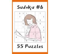 Sudoku #6: Number Puzzles with Easy to Read Print | 6x9 inches, 110 pages | 55 puzzles